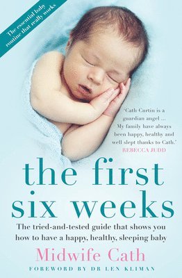 The First Six Weeks 1