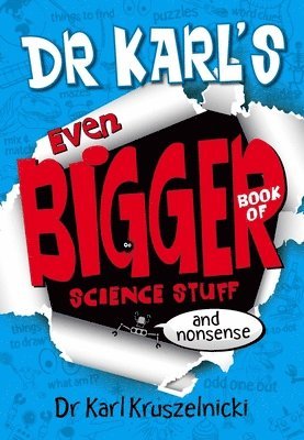 Karl Kruszelnicki - Dr Karl's Even Bigger Book of Science Stuff (and Nonsense), Häftad