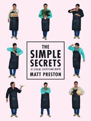 The Simple Secrets to Cooking Everything Better 1