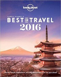 bokomslag The Lonely Planet's Best in Travel 2016