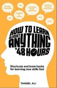 bokomslag How to Learn Almost Anything in 48 Hours