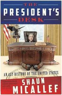 bokomslag The President's Desk