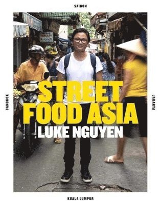 bokomslag Luke Nguyen's Street Food Asia