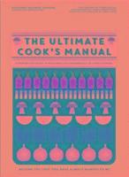 bokomslag The Ultimate Cook's Manual