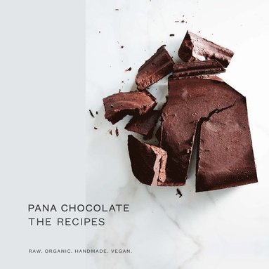 bokomslag Pana Chocolate, The Recipes