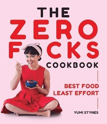 bokomslag The Zero Fucks Cookbook