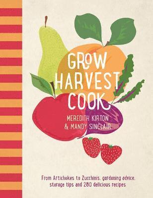 bokomslag Grow Harvest Cook