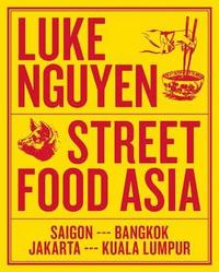 bokomslag Luke Nguyen's Street Food Asia