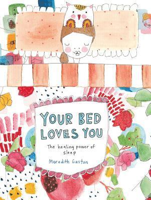 Your Bed Loves You 1