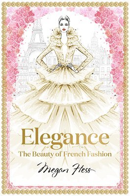 bokomslag Elegance: The Beauty of French Fashion
