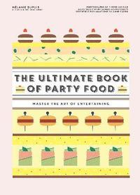 bokomslag The Ultimate Book of Party Food