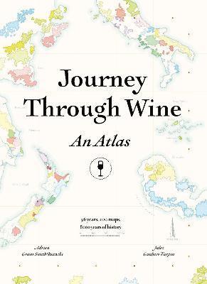 bokomslag Journey Through Wine: An Atlas