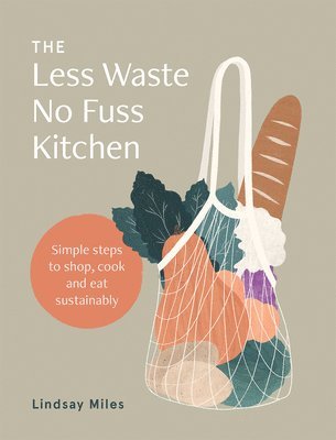 bokomslag Less Waste No Fuss Kitchen