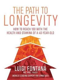 bokomslag The Path to Longevity