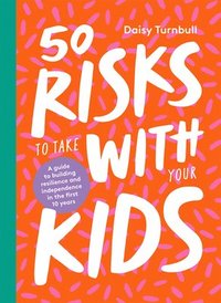bokomslag 50 Risks to Take With Your Kids