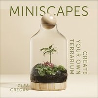bokomslag Miniscapes: Create your own terrarium