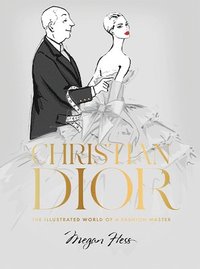 bokomslag Christian Dior - The Illustrated World of a Fashion Master
