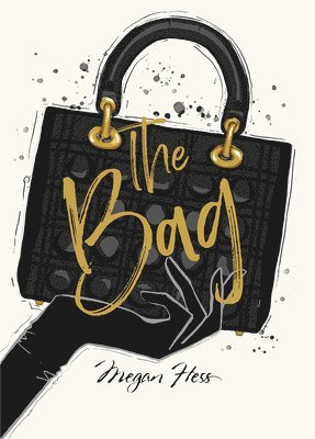 Megan Hess - Megan Hess: The Bag, Inbunden