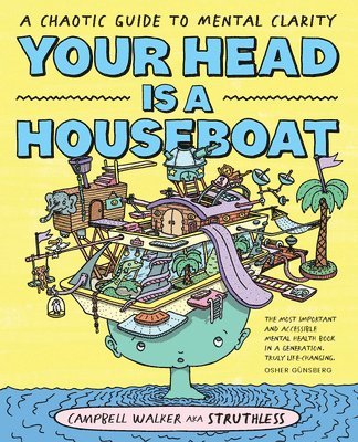 Your Head is a Houseboat 1