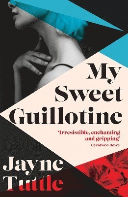 bokomslag My Sweet Guillotine