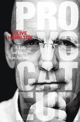 Clive Hamilton - Provocateur, Häftad