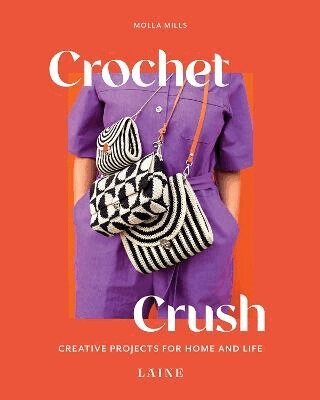 Molla Mills, Laine - Crochet Crush, Häftad