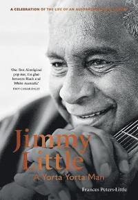 bokomslag Jimmy Little: A Yorta Yorta Man