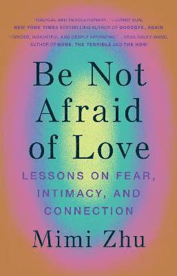 Be Not Afraid of Love 1