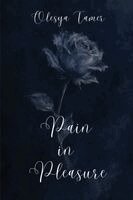 Olesya Tamer - Pain in Pleasure, Häftad
