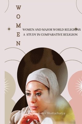 bokomslag Women and Major World Religions a Study in Comparative Religion