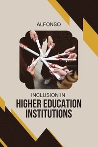 bokomslag Inclusion in Higher Education Institutions