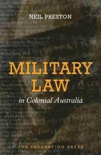 bokomslag Military Law in Colonial Australia