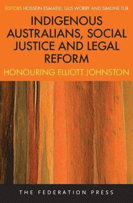 Indigenous Australians, Social Justice and Legal Reform 1