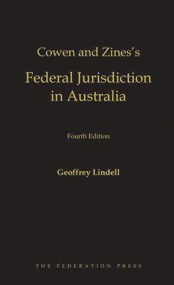 bokomslag Cowen and Zines's Federal Jurisdiction in Australia