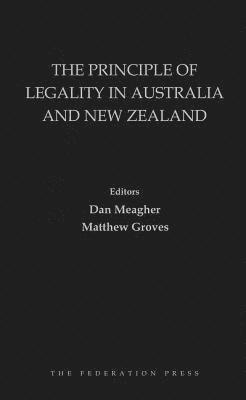 Dan Meagher, Matthew Groves - Principle of Legality in Australia and New Zealand, Inbunden