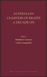 Matthew Groves, Colin Campbell - Australian Charters of Rights A Decade On, Inbunden