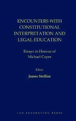 bokomslag Encounters with Constitutional Interpretation and Legal Education