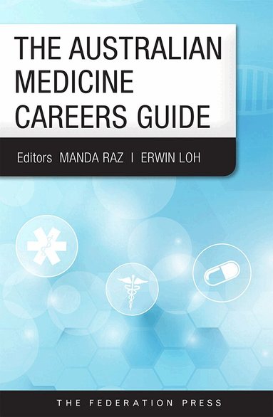 Manda Raz, Erwin Loh - Australian Medicine Careers Guide, Häftad