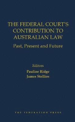 Federal Court’s Contribution to Australian Law