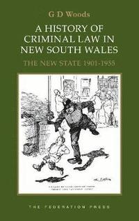 bokomslag A History of Criminal Law in New South Wales