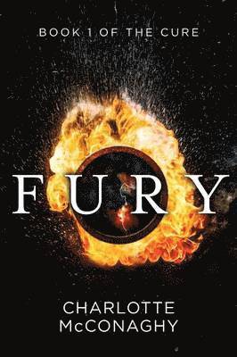 Charlotte McConaghy - Fury: Book One of the Cure (Omnibus Edition), Häftad