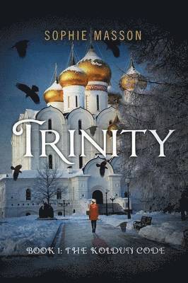 Sophie Masson - Trinity: The Koldun Code (Book 1), Häftad