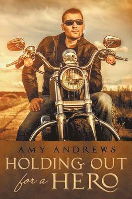 Amy Andrews - Holding Out for a Hero, Häftad