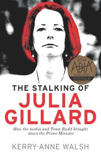 bokomslag Stalking of Julia Gillard