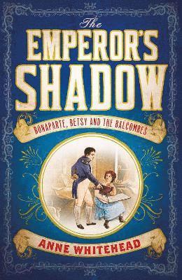 Anne Whitehead - Emperor's Shadow, Inbunden