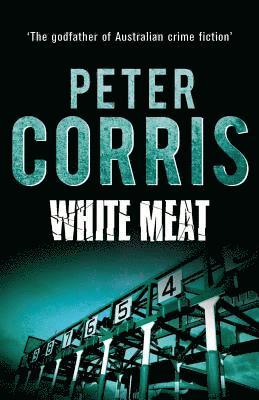 Peter Corris - White Meat: Volume 2, Häftad
