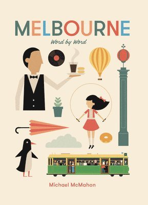Melbourne: Word by Word, Inbunden