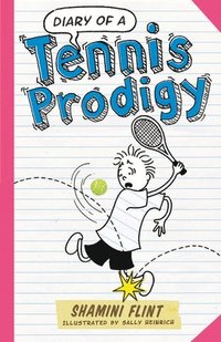 bokomslag Diary of a Tennis Prodigy