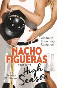 bokomslag Nacho Figueras presents: High Season (The Polo Season Series: 1)