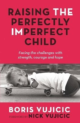 Raising the Perfectly Imperfect Child 1
